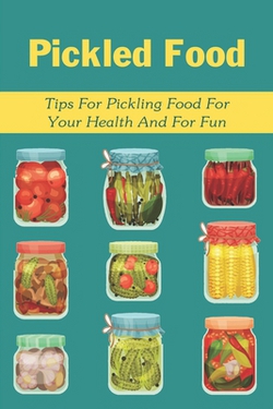 Pickled Food|Peter Lehigh