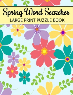 Spring Word Searches Large Print Puzzle Book|Inventive Walrus Publishing