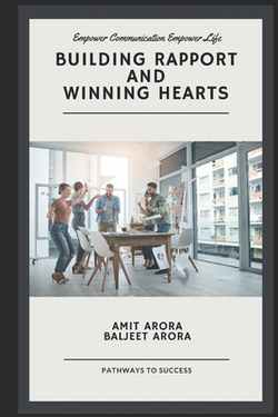 'Building Rapport' and 'Winning Hearts'|Baljeet Arora