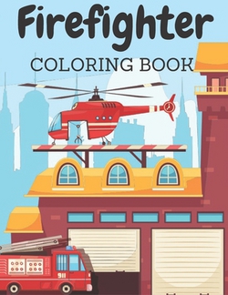 Firefighrer Coloring Book|Golden Corner