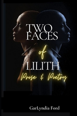 Two Faces of Lilith|Garlyndia Ford