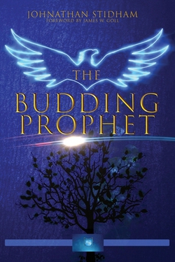 The Budding Prophet|James Goll