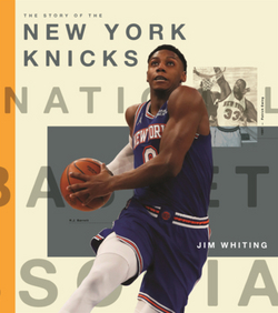 Story of the New York Knicks|Jim Whiting