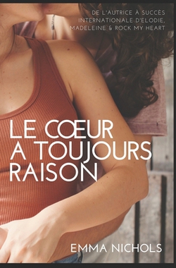 Le Coeur a Toujours Raison|Aimée