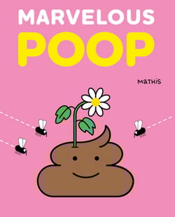 Marvelous Poop|Mathis