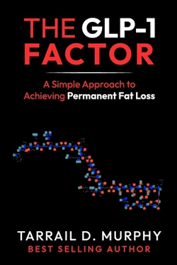 The GLP-1 Factor|Tarrail Murphy