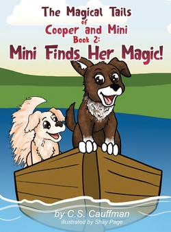 The Magical Tails of Cooper and Mini|C. S. Cauffman