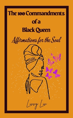 The 100 Commandments of a Black Queen|Livvy LIV