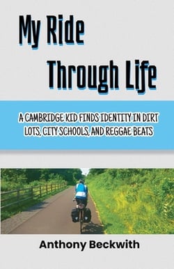 My Ride Through Life|Anthony Beckwith