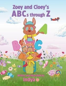 Zoey and Cloey's ABCs through Z|Indya McGrone