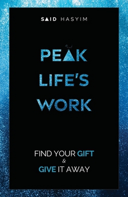 Peak Life's Work|Said Hasyim