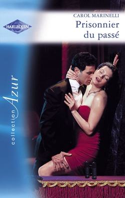 Prisonnier du passé (Harlequin Azur)|Carol Marinelli