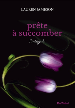 Prête à succomber - l'intégrale|Lauren Jameson