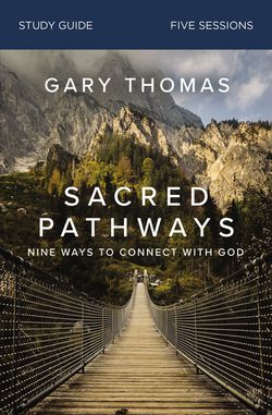 Sacred Pathways Bible Study Guide|Gary  Thomas