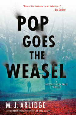 Pop Goes the Weasel|M. J. Arlidge