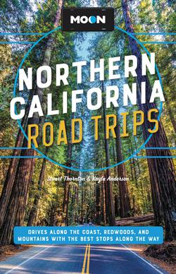 Moon Northern California Road Trips|Stuart Thornton