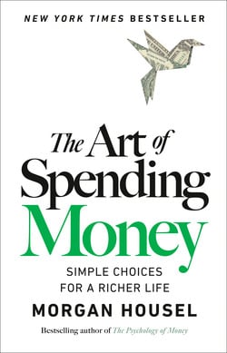 The Art of Spending Money|Morgan Housel