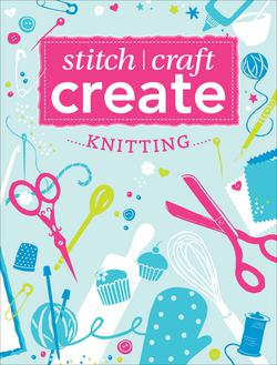Stitch, Craft, Create: Knitting|Various