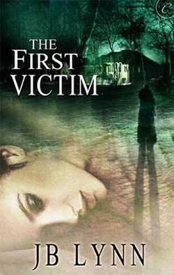 The First Victim|JB Lynn