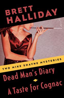 Dead Man's Diary and A Taste for Cognac|Brett Halliday