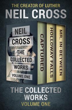 The Collected Works Volume One|Neil Cross