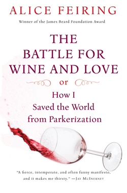 The Battle for Wine and Love|Alice Feiring