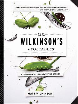 Mr. Wilkinson's Vegetables|Matt Wilkinson