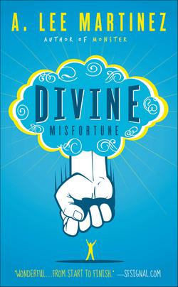 Divine Misfortune|A. Lee Martinez