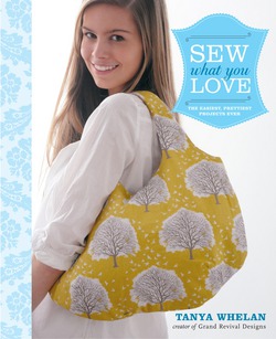 Sew What You Love|Tanya Whelan