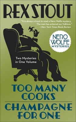 Too Many Cooks/Champagne for One|Rex Stout