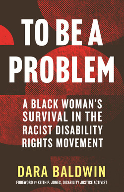 To Be a Problem|Dara Baldwin