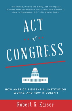 Act of Congress|Robert G. Kaiser
